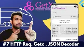 HTTP Req to Rail API, GetX, JSON decode | Train Standpoint | Flutter tutorial in Hindi # 4.7