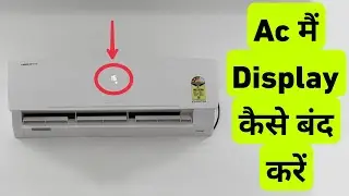 AC Me Display Kaise Band Kare | How To Turn OFF Split AC Display | Lloyd AC Me Display Band Kare