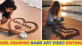 Girl Drawing Name Art Video Editing | Instagram Viral Girl Drawing Name Vidoe Kaise Banaye