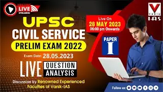 LIVE || UPSC PRELIM EXAM 2022 QUESTION ANALYSIS || PAPER -I || UPSC || #vanikias #upsc