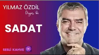 YILMAZ ÖZDİL -  SADAT