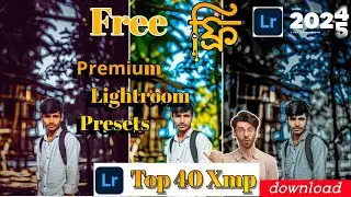 Top 40 Xmp Lightroom Premium Presets Free Download Best Lightroom premium 2025