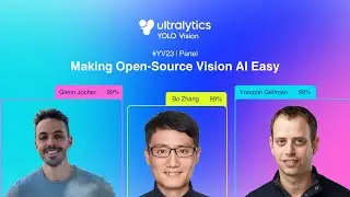 YOLO VISION 2023 | PANEL: Making Open Source Vision AI Easy