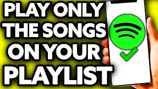 How To Make Spotify Play Only The Songs on Your Playlist (EASY!)