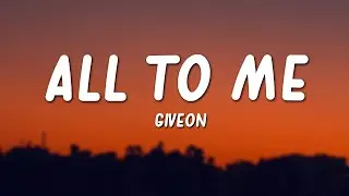 Giveon - All To Me (Lyrics)