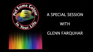Put Some Colour In Your Life Presentation with Artist Glenn Farquhar