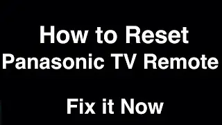 How to Reset Panasonic TV Remote Control  -  Fix it Now