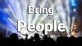 How To Bring People To Your Shows