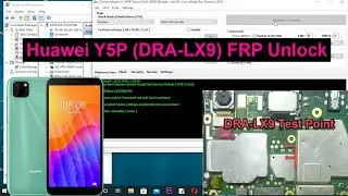 Huawei Y5P (DRA-LX9) FRP Unlock Cm2 Dongle | Huawei Y5P (DRA-LX9) Secure Boot DA File Download 2022