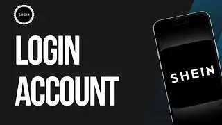 How To Login Shein Account