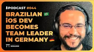 Brazilian iOS Dev becomes a confident Team Leader in Germany | iOS Lead Essentials Podcast #044