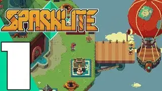 Sparklite - Part 1: Vinelands & Boris Tunneling Titan Boss Fight - Gameplay (No Commentary)