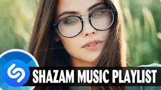 SHAZAM MUSIC PLAYLIST 2021 🔊 SHAZAM NEW SONGS 2021 🔊 SHAZAM CHART GLOBAL POPULAR SONGS