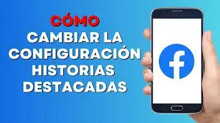 Cómo Cambiar la Configuración de las Fotos Destacadas de Facebook