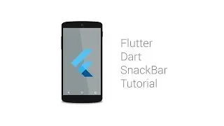 FlutterDart SnackBar Tutorial