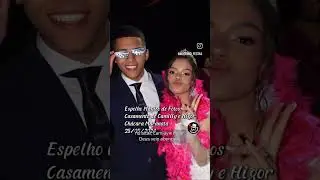 Camilly e Higor - Espelho Mágico