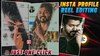 Instagram trending Reel editing | Insta profile reel editing Tamil | Capcut video editor Tamil |