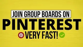 How To Get Invited To Pinterest Group Boards Very Fast