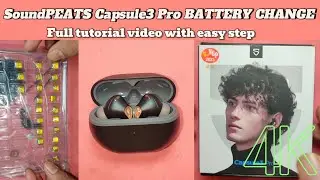 SoundPEATS Capsule3 Pro Battery Replacement (JUST A 4 minute JOB)