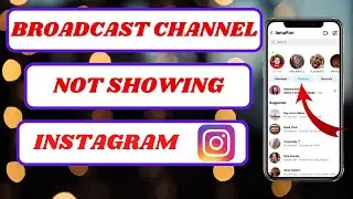 instagram broadcast channel option not showing|instagram broadcast channel not showing|2024