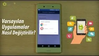 Android'de Varsayılan Uygulamaları Değiştirme Rehberi