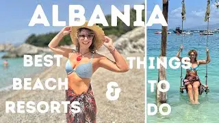 ALBANIA! THE BEST ALBANIAN RIVIERA BEACH RESORTS & THINGS TO DO (inc. Butrint, food & boat trips)