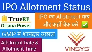 Oriana Power IPO GMP And Allotment Status | Vinsys IT Services IPO |