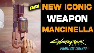 Mancinella NEW Iconic Weapon | Cyberpunk 2077 Phantom Liberty | Mancinella Location | Power Revolver