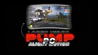 Alight motion pc pump effect xml || new pump xml || Pubg lobby video editing xml || Arslanop7