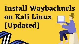 Install Waybackurls on Kali Linux [Updated]
