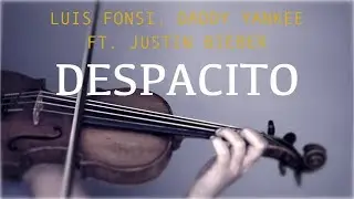 Luis Fonsi ft Justin Bieber - Despacito for violin and piano (COVER)