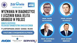 Wyzwania w diagnostyce i leczeniu raka jelita grubego w Polsce (debata ekspercka)