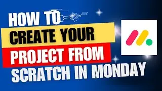 How to create first project from scratch in Monday.com.
