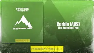 Corbin (AUS) - The Hanging Tree [Progressive Vibes Light - PVM951L]