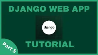 Django For Beginners: Part 5 (Modifying the Database)