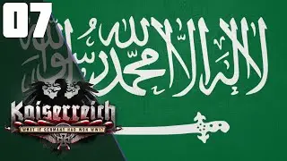 The Arab Victory And War In Yemen || Ep.7 - Kaiserreich Saudi Arabia HOI4 Lets Play