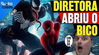 DIRETORA DE VENOM FALA SOBRE O SIMBIONTE NO UCM: E TODO MUNDO SABIA