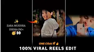 jara mukhda dikha do reels editing | instagram trending reels editing | jara mukhda capcut template