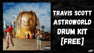 Travis Scott Drum Kit - [ASTROWORLD] 2025 | Drum Kit Free Download