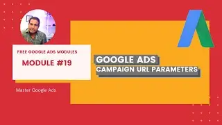 Free Google Ads Course | Campaign URL Parameters | Google Ads Tracking Templates