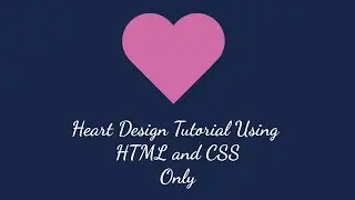 When Programmer Falls In Love | Heart Design using Html and CSS Only 