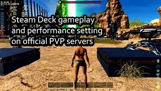 ARK ASA | Steam Deck  performance and settings  on Official servers | Mega tribe base