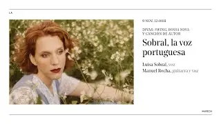 Divas: swing, bossa nova y canción de autor (II): Luísa Sobral y Manuel Rocha · La March