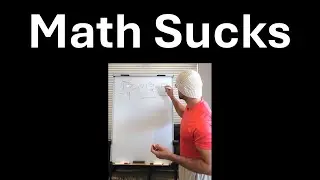 This is why Math Sucks