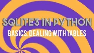 Python SQLite3 Basics Tutorial
