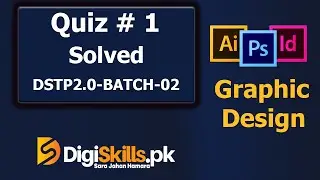 Graphic Design Quiz 1 Digiskills 2.0 Batch 2 Solution | Graphic Design Quiz 1 Batch 2 2022