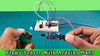 Flame sensor with Arduino nano - How does work flame sensor - Trailer