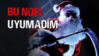 Bu Noel Uyumadım | NOEL ÖZEL KORKU HİKAYESİ
