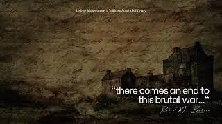 There comes an end to this brutal war... | MuseSounds in Mus4 | Robin Butler
