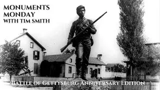 Monuments Monday with Tim Smith | 161st Anniversary of the Battle of Gettysburg
